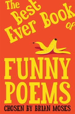 The Best Ever Book of Funny Poems (eBook, ePUB) - Moses, Brian