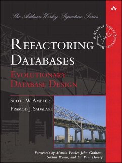Refactoring Databases (eBook, ePUB) - Ambler, Scott; Sadalage, Pramod