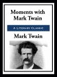 Moments with Mark Twain (eBook, ePUB) - Bild 1