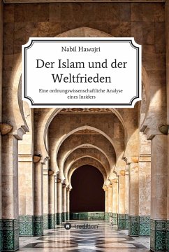 Der Islam und der Weltfrieden (eBook, ePUB) - Hawajri, Nabil