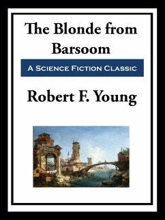 The Blonde from Barsoom (eBook, ePUB) - Young, Robert F.