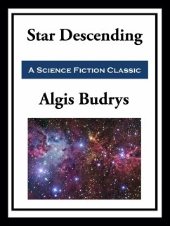 Star Descending (eBook, ePUB) - Budrys, Algis