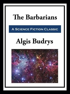 The Barbarians (eBook, ePUB) - Budrys, Algis