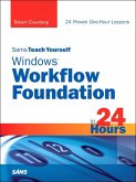Sams Teach Yourself Windows Workflow Foundation (WF) in 24 Hours (eBook, ePUB)