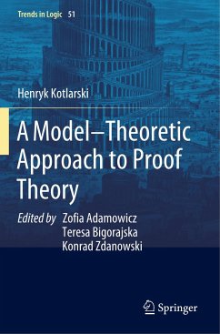 A Model¿Theoretic Approach to Proof Theory - Kotlarski, Henryk