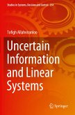 Uncertain Information and Linear Systems