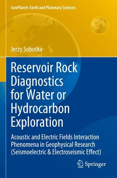 Reservoir Rock Diagnostics for Water or Hydrocarbon Exploration - Sobotka, Jerzy