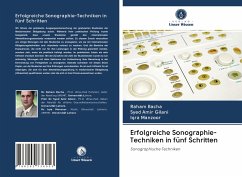 Erfolgreiche Sonographie-Techniken in fünf Schritten - Bacha, Raham;Gilani, Syed Amir;Manzoor, Iqra