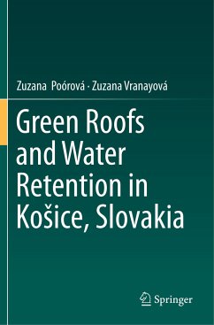 Green Roofs and Water Retention in Ko¿ice, Slovakia - Poórová, Zuzana;Vranayová, Zuzana