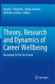 Theory, Research and Dynamics of Career Wellbeing