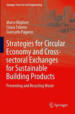 Strategies for Circular Economy and Cross-sectoral Exchanges for Sustainable Building Products - Migliore, Marco;Talamo, Cinzia;Paganin, Giancarlo