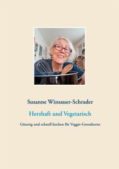 Herzhaft und Vegetarisch - Winsauer-Schrader, Susanne