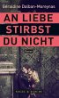 An Liebe stirbst du nicht (eBook, ePUB) - Bild 1