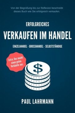 Erfolgreiches Verkaufen im Handel. - Lahrmann, Paul