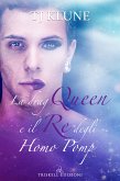 La Drag Queen e il re degli Homo Pomp (eBook, ePUB) La Drag Queen e il re degli Homo Pomp (eBook, ePUB)