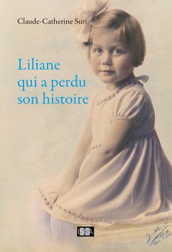 Liliane qui a perdu son histoire (eBook, ePUB) - Süri, Claude-Catherine