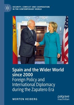 Spain and the Wider World since 2000 - Heiberg, Morten