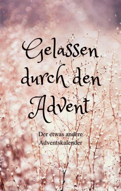 Gelassen durch den Advent - Rüdiger, Anouk