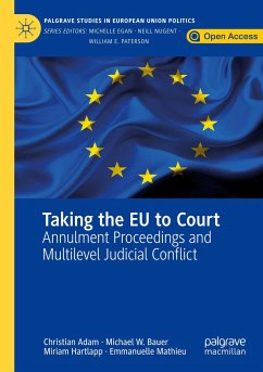 Taking the EU to Court - Adam, Christian;Bauer, Michael W.;Hartlapp, Miriam