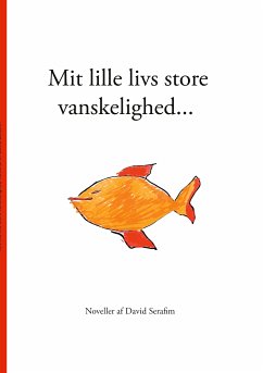 Mit lille livs store vanskelighed... (eBook, ePUB)