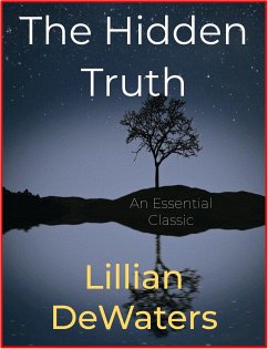 The Hidden Truth (eBook, ePUB) - Dewaters, Lillian