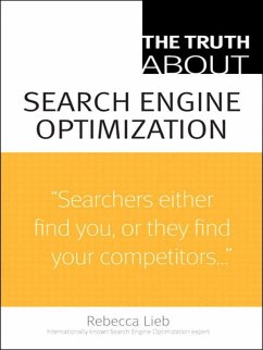 Truth About Search Engine Optimization, The (eBook, ePUB) - Lieb, Rebecca