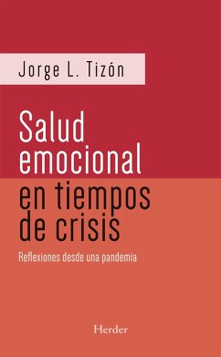 Salud emocional en tiempos de crisis (2da ed.) (eBook, ePUB) - Tizón, Jorge L.