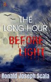 The Long Hour Before Light (eBook, ePUB) The Long Hour Before Light (eBook, ePUB)