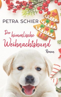 Der himmlische Weihnachtshund (eBook, ePUB) - Schier, Petra