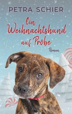 Ein Weihnachtshund auf Probe / Der Weihnachtshund Bd.1 (eBook, ePUB) - Schier, Petra