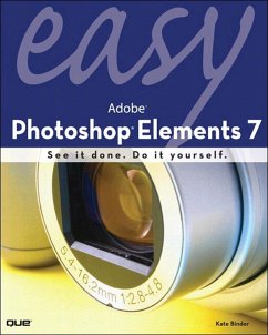 Easy Adobe Photoshop Elements 7 (eBook, ePUB) - Binder, Kate