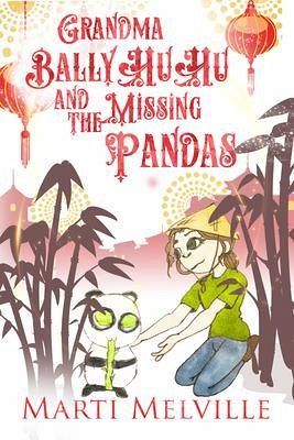 Grandma BallyHuHu and the Missing Pandas (eBook, ePUB) Grandma BallyHuHu and the Missing Pandas (eBook, ePUB)