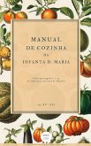 Manual de Cozinha da Infanta D. Maria (Colecção História da Gastronomia Portuguesa, #3) (eBook, ePUB)