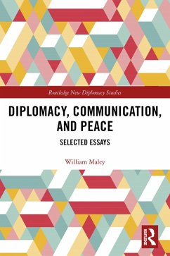 Diplomacy, Communication, and Peace (eBook, PDF) - Maley, William