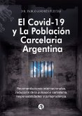 El Covid-19 y la población carcelaria argentina (eBook, ePUB)