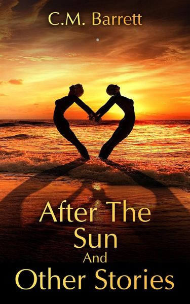 After the Sun and Other Stories (eBook, ePUB) After the Sun and Other Stories (eBook, ePUB)