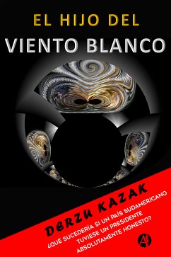 El hijo del viento blanco (eBook, ePUB) - Kazak, Derzu