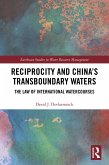 Reciprocity and China's Transboundary Waters (eBook, ePUB)