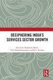 Deciphering India's Services Sector Growth (eBook, PDF)