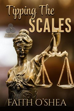 Tipping the Scales (Everyday Goddesses, #4) (eBook, ePUB) - O'Shea, Faith