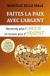 Faites la paix avec l'argent - Rayonnez... - Bild 1