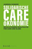 Solidarische Care-Ökonomie (eBook, PDF)