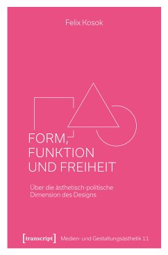Form, Funktion und Freiheit (eBook, PDF) - Kosok, Felix