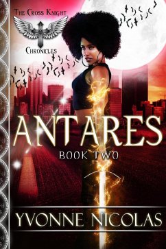 Antares (The Cross Knight Chronicles, #2) (eBook, ePUB) - Nicolas, Yvonne