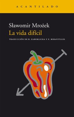 La vida difícil (eBook, ePUB) - Mrozek, Slawomir