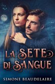 La Sete di Sangue (eBook, ePUB)