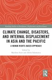 Climate Change, Disasters, and Internal Displacement in Asia and the Pacific (eBook, PDF)