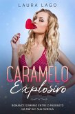 Caramelo Explosivo (eBook, ePUB) Caramelo Explosivo (eBook, ePUB)