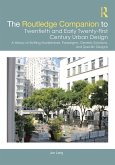 The Routledge Companion to Twentieth and Early Twenty-First Century Urban Design (eBook, ePUB)