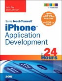 Sams Teach Yourself iPhone Application Development in 24 Hours (eBook, ePUB)